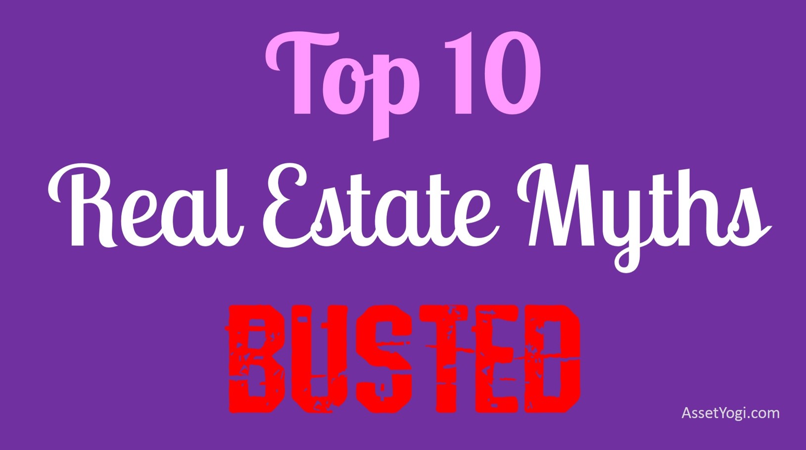 top-10-real-estate-myths