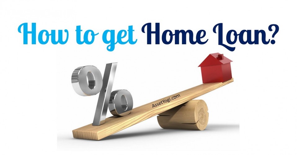 home-loan-procedure-how-to-get-home-loan-process