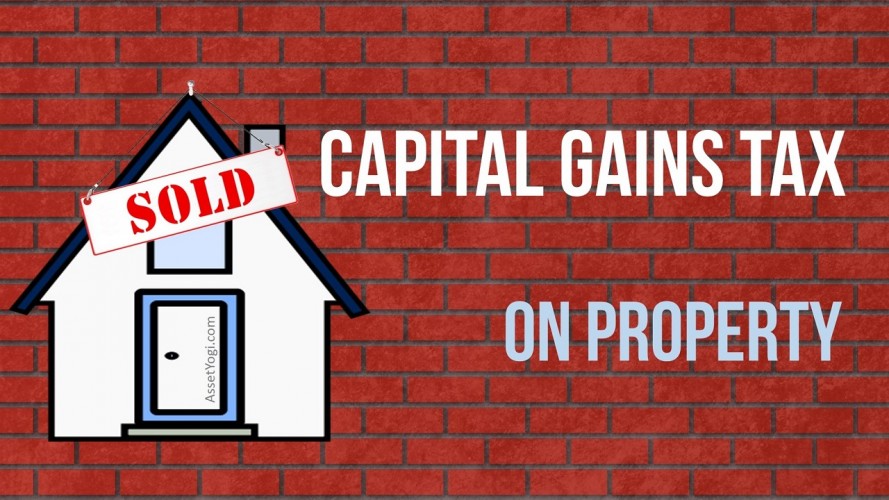 Capital Gain Tax On Sale Of Property The Complete GUIDE