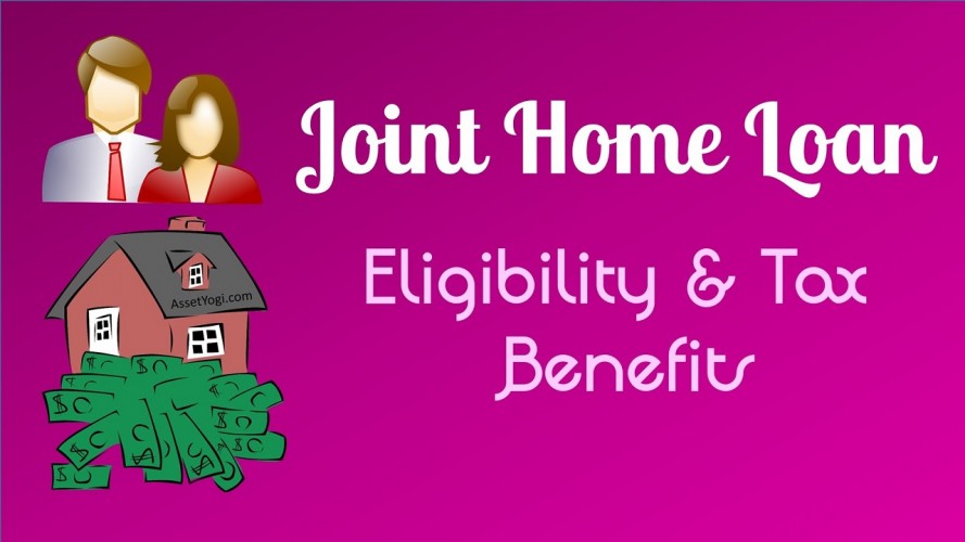 joint-home-loan-eligibility-joint-home-loan-tax-benefit